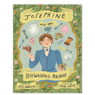 【预售】约瑟芬发明了洗碗机英文儿童绘本人物传记进口原版外版书精装3-6周岁Josephine and Her Dishwashing MachineHANNIGANCa