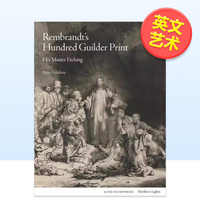【预售】【北境之光】伦勃朗的百盾版画蚀刻艺术的巅峰英文艺术总论历史理论评论进口原版图书【Northern Lights】Rembrandt's H