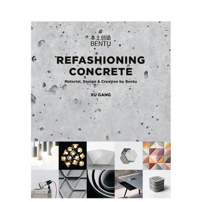 【预售】混凝土再造术Refashioning Concrete英文建筑设计风格与材料构造Xu Gang平装ACC Art Books进口原版书9781788840804