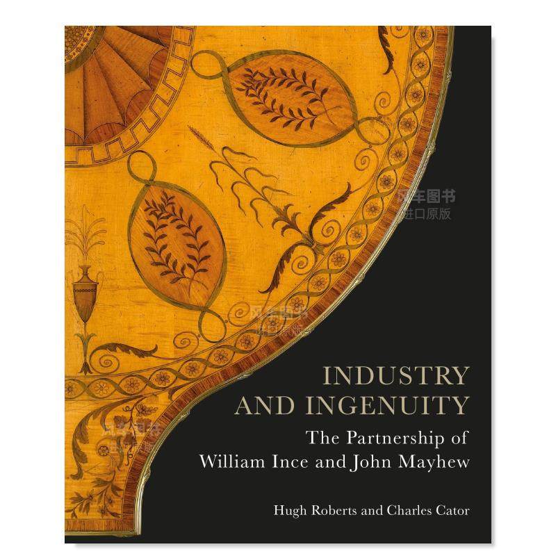 【预售】工业与智慧：威廉-因斯和约翰-梅休的伙伴关系英文工业产品设计精装进口原版外版书籍Industry and Ingenuity: The Partn