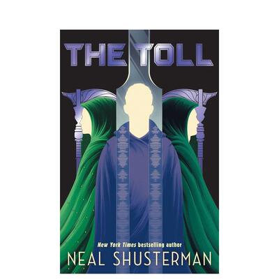 【预售】镰刀之弧：3 代价Arc of a Scythe：The Toll 英文进口原版儿童图书青少年读物 纽约时报系列Neal Shusterman