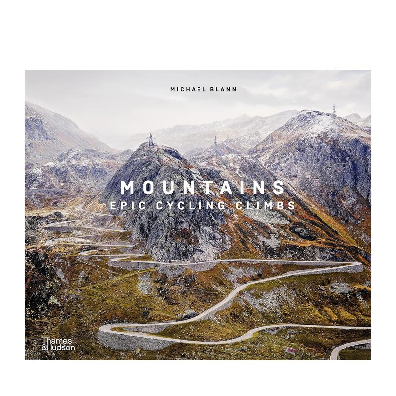 【现货】【T&H】山脉史诗般的单车攀登Mountains英文运动Michael Blann 精装Thames & Hudson进口原版书9780500023082