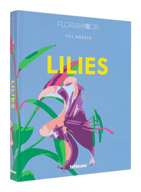 【预售】百合【Floramour】Lilies英文摄影集综合作品Till H?gele精装teNeues进口原版书9783961715473