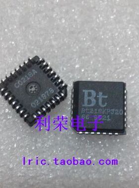 BT218KPJ20      PLCC28     现货供应
