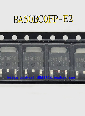 BA50BC0FP-E2 BA50BC0FP BA50BC0 TO-252 全新原装正品 可配单