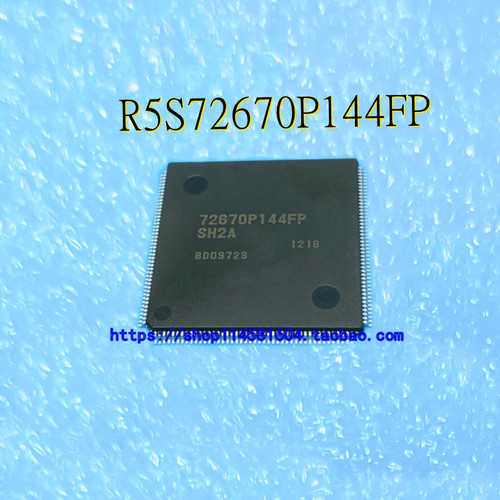 R5S72670P144FP 72670P144FP TQFP-144 全新原装正品 可配单