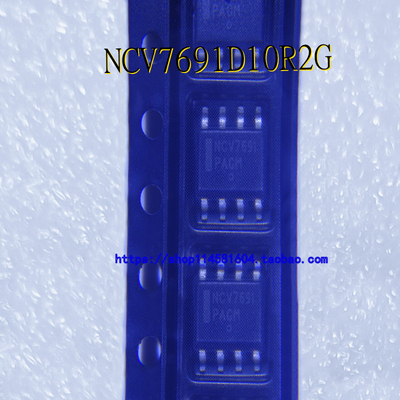 NCV7691D10R2G NCV7691 SOP-8 全新原装正品 可配单