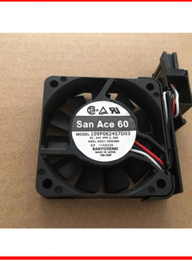 SanAce60数控机床风扇109P0624S7D03 24V 0.08A A90L-0001-0552#A