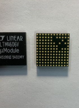 LTM4606EV#PBF LTM4606V 全新原装正品专业鉴定 自营直销现货实图