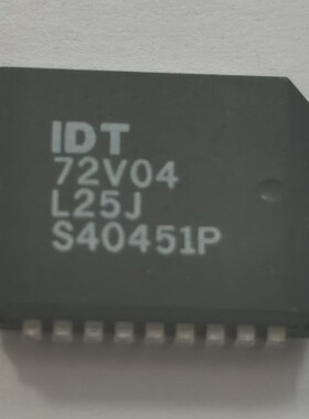 IDT72V04L25J IDT72V04L25JI IDT72V04 全新进口 原装正品 PLCC44