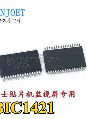电源芯片BIC1421 Bellnix SSOP-32 富士贴片机监视屏专用