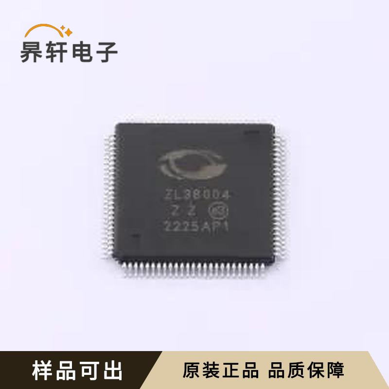ZL38004QCG1全新原装LQFP-100(14x14)