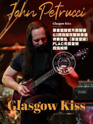 JohnPetrucci吉他GlasgowKiss