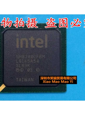 芯片 NH82801FBM SL89K DW82801FBM SLJGN FW82801FBM 新的