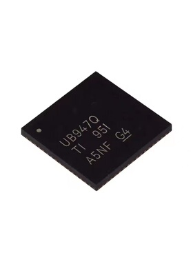 全新原装DS90UB947TRGCRQ1 丝印UB947Q 串行器解串器贴片64-VFQFN