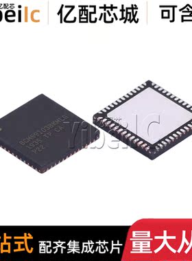 全新原装 BCM59103BKMLG QFN-52 贴片 以太网 集成 IC芯片