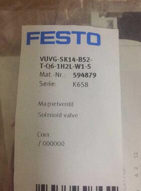 议价FESTO费斯托VUVG-SK14-B52-T-Q6-1H2L-W1-S编号594879