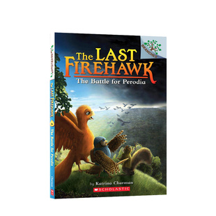 火鹰传奇 Firehawk 英文原版 8岁 分级阅读 桥梁书 Perodia The Battle 佩罗迪亚之战 Last 章节书 for