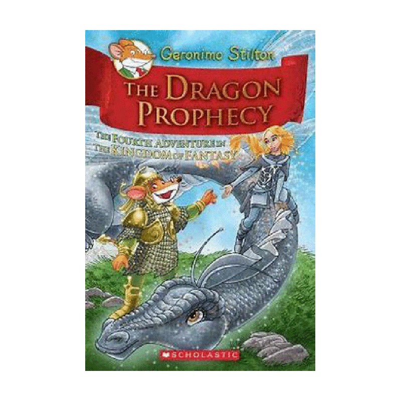 英文原版 GERONIMO STILTON AND THE KINGDOM OF FANTASY 4 THE DRAGON PROPHECY 老鼠记者与幻想王国4 龙的寓言