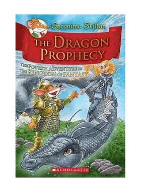 英文原版 GERONIMO STILTON AND THE KINGDOM OF FANTASY 4 THE DRAGON PROPHECY 老鼠记者与幻想王国4 龙的寓言