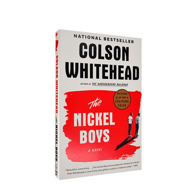【英文原版】镍币男孩 The Nickel Boys 科尔森•怀特黑德 Colson Whitehead 2020普利策小说奖 奥巴马钦慕的小说家之一