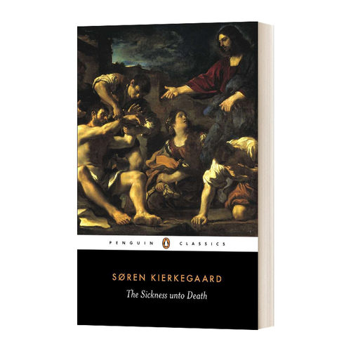 英文原版 The Sickness Unto Death  致死的疾病  Penguin Classics 企鹅经典 英文版 进口英语原版书籍