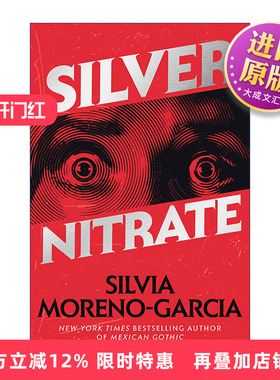 英文原版 Silver Nitrate Mrexp 硝酸银 惊悚恐怖小说 Mexican Gothic作者Silvia Moreno-Garcia 英文版 进口英语原版书籍