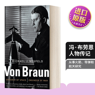 英文原版 Von Braun 冯·布劳恩 太空梦想家与毁灭工程师 Michael Neufeld 人物传记 英文版 进口英语原版书籍