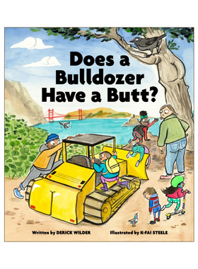 英文原版 Does a Bulldozer Have a Butt? 推土机有屁股吗？ 精装绘本 英文版 进口英语原版书籍