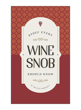 英文原版 Stuff Every Wine Snob Should Know Stuff You Should Know 每个葡萄酒爱好者都应该知道的事情 精装 进口英语原版书籍