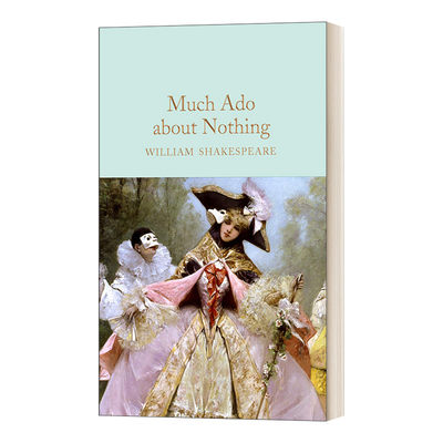 英文原版 Much Ado About Nothing 无事生非 莎士比亚 精装麦克米伦收藏馆系列 Macmillan Collector's Library 进口英语原版书籍