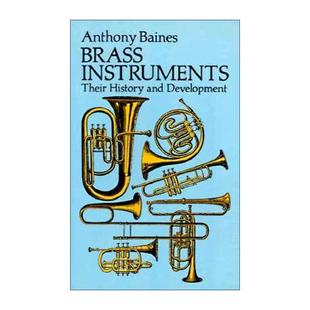 铜管乐器 历史与发展 进口英语原版 Brass 书籍 英文版 Instruments Baines 英文原版 音乐学家Anthony