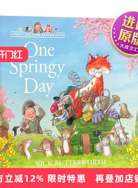 英文原版 One Springy Day 春意盎然的一天 帕西爷爷的爱心公园系列 Nick Butterworth 英文版 进口英语原版书籍