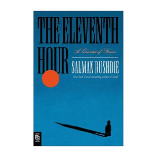 英文原版 The Eleventh Hour 危急时刻 五重奏 午夜之子作者萨尔曼·拉什迪 英文版 进口英语原版书籍
