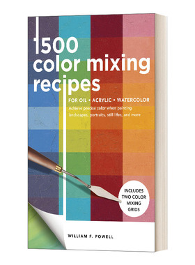 英文原版 1 500 Color Mixing Recipes 1500种油彩 塑胶彩及水彩的调色配方 以精准颜色画风景 人像及静物 英文版 进口英语书籍