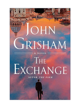 英文原版 The Exchange After The Firm 转变 糖衣陷阱续作 John Grisham约翰·格里森姆新作 精装 英文版 进口英语原版书籍