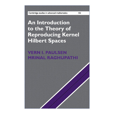 英文原版 An Introduction to the Theory of Reproducing Kernel Hilbert Spaces 再生核希尔伯特空间理论导论 英文版 进口英语书