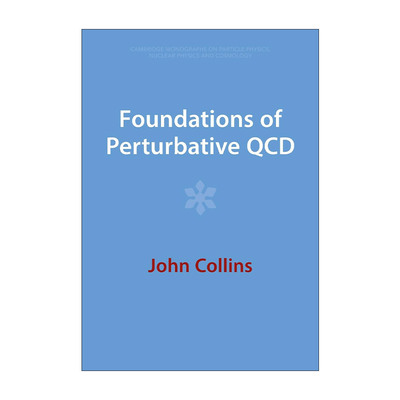 英文原版 Foundations of Perturbative QCD 微扰QCD基础 剑桥粒子物理 核物理和宇宙学专著系列 英文版 进口英语原版书籍