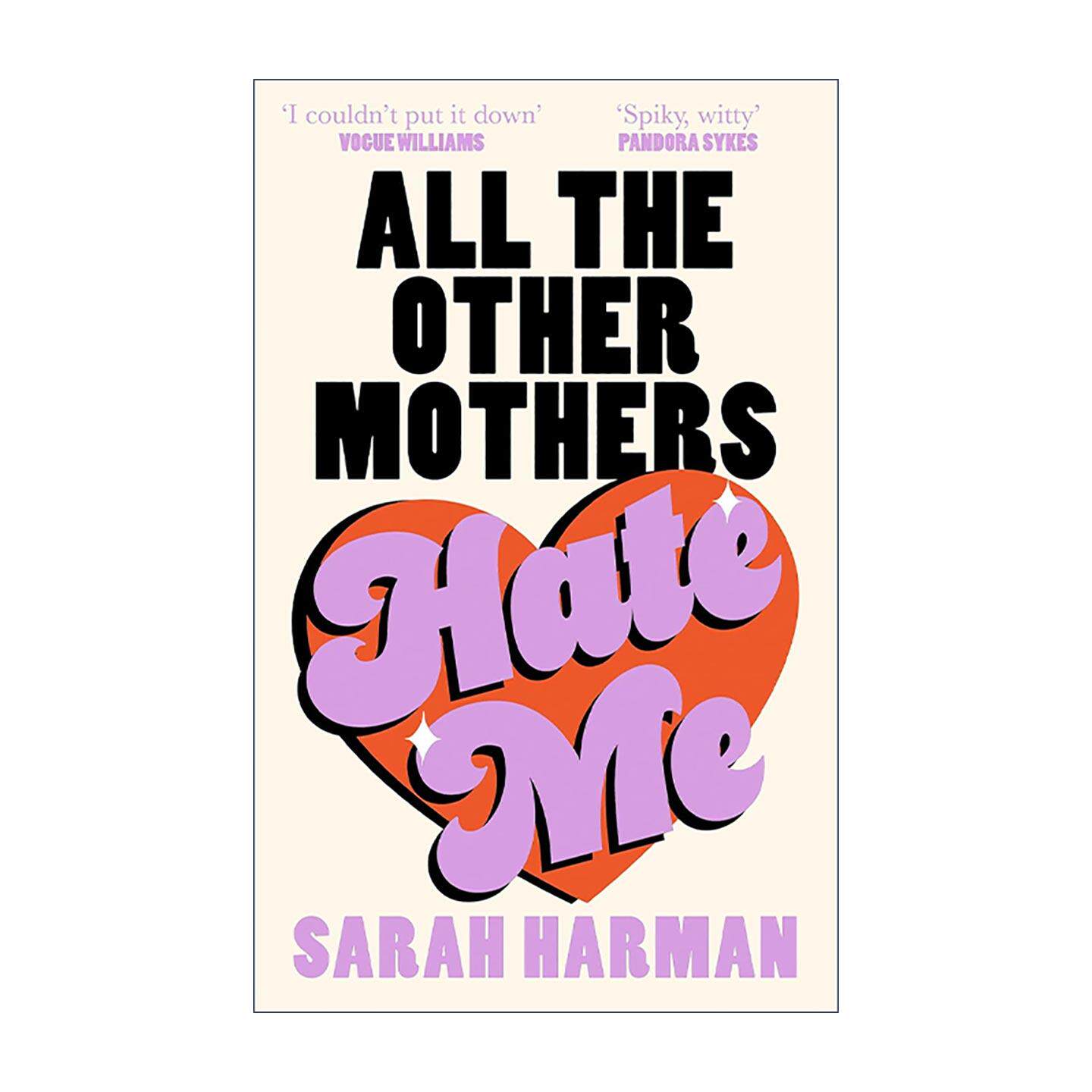 英文原版 All The Other Mothers Hate Me 其他母亲都讨厌我 Sarah Harman 侦探悬疑讽刺小说 英版精装 英文版 进口英语原版书籍