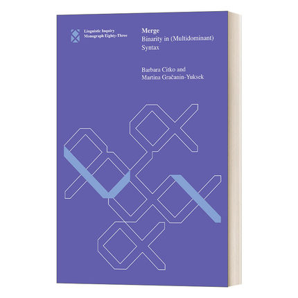 英文原版 Merge Binarity in Multidominant Syntax 合并 英文版 进口英语原版书籍