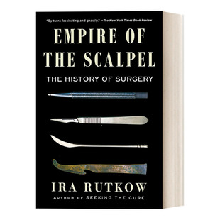 英文原版 Empire of the Scalpel 手术刀帝国 外科手术的历史 英文版 进口英语原版书籍