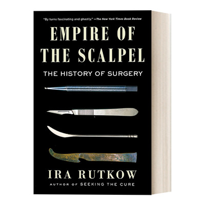英文原版 Empire of the Scalpel 手术刀帝国 外科手术的历史 英文版 进口英语原版书籍