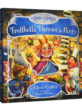 Trollbella Throws a Party Chris Colfer 异世界童话之旅 公主特罗贝拉的生日派对 奇幻文学 精装大开本 英文原版进口图书