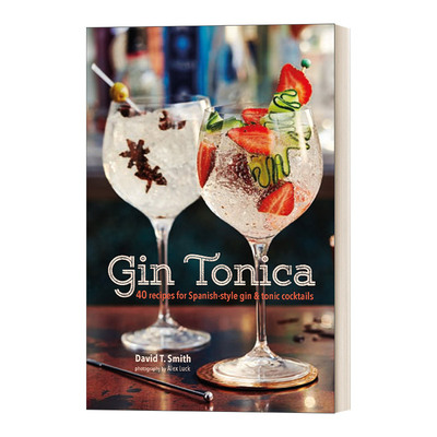 英文原版 Gin Tonica 金汤力 40种西班牙式金汤力鸡尾酒调法 精装 英文版 进口英语原版书籍
