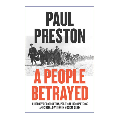 英文原版 A People Betrayed 百年腐朽 一部西班牙政治史 保罗·普雷斯顿 英文版 进口英语原版书籍