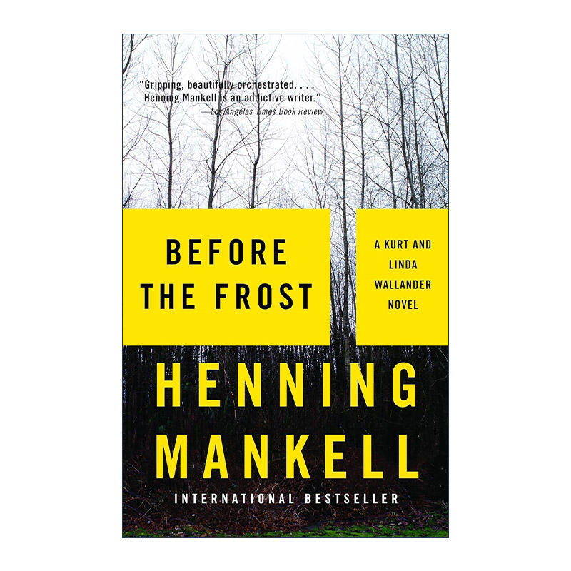 英文原版 Before the Frost Kurt Wallander Mysteries冰霜将至神探维兰德系列金匕首奖得主Henning Mankell进口英语原版书籍