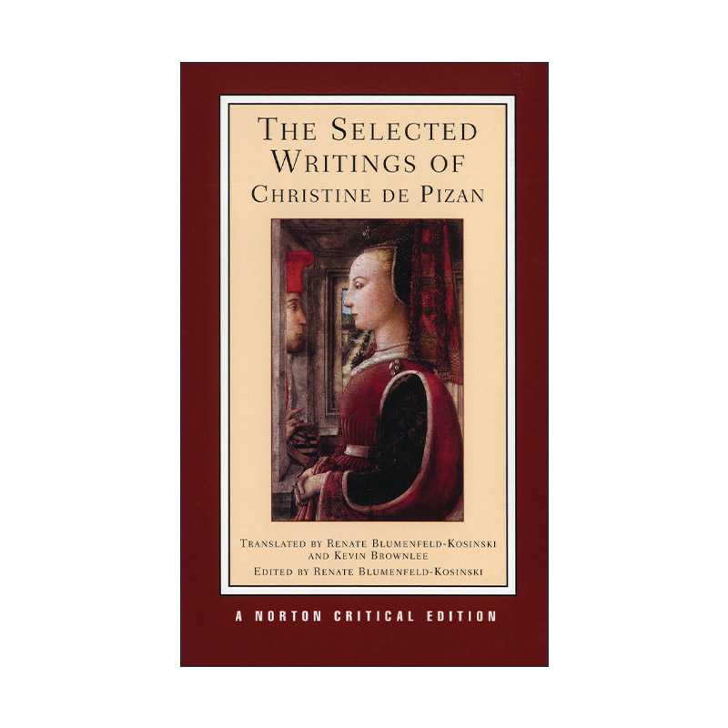 英文原版 The Selected Writings of Christine de Pizan 克里斯蒂娜·德·皮桑作品选 诺顿文学解读系列 英文版进口英语原版书籍 书籍/杂志/报纸 文学小说类原版书 原图主图