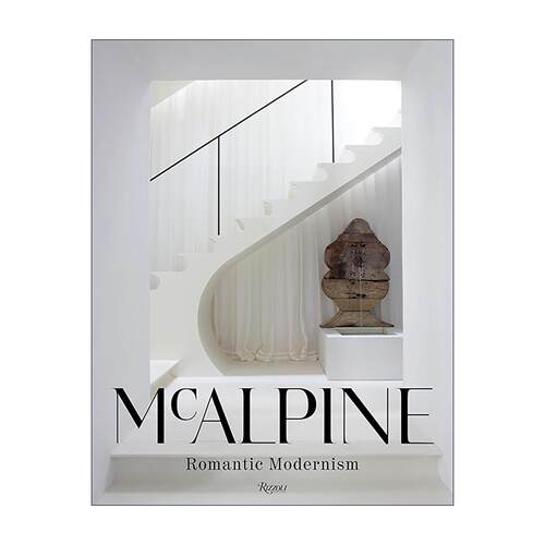 英文原版 McAlpine Romantic Modernism 室内设计公司 浪漫现代主义 住宅建筑装饰 精装艺术图册 英文版 进口英语原版书籍