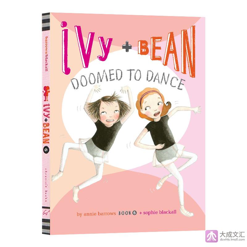英文原版 Ivy and Bean Doomed to Dance 艾薇和豆豆6 儿童桥梁章节书 女孩英语课外阅读读物 英文版 进口原版书籍