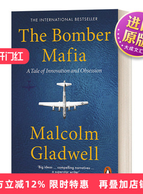 英文原版 The Bomber Mafia 战争与沉迷  梦想 诱惑与二战中的漫长黑夜 引爆点作者马尔科姆Malcolm Gladwell